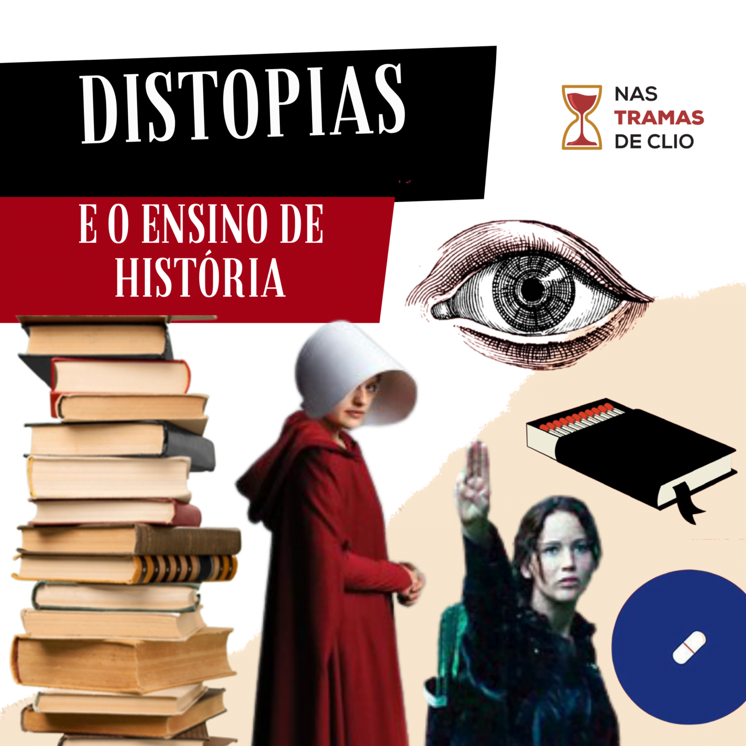 Distopias e o Ensino de História Nas Tramas de Clio